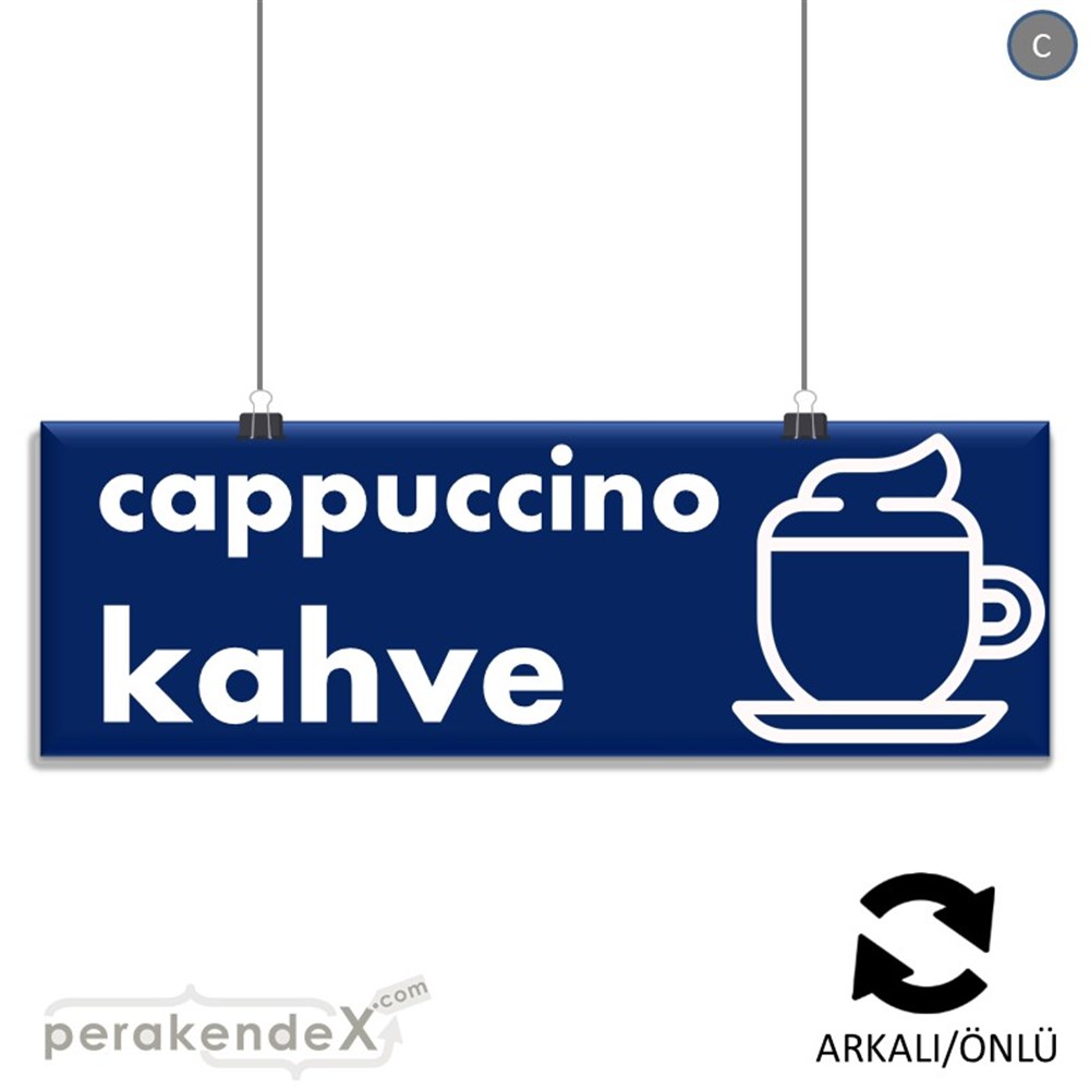 Cappuccino Kahve SERT PLASTİK POSTER,  AFİŞ (BANNER) -dikdörtgen,çift yön baskısert plastik poster,  afiş