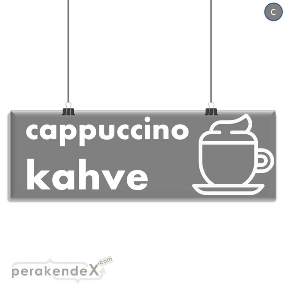 Cappuccino Kahve SERT PLASTİK POSTER,  AFİŞ (BANNER) -dikdörtgen,tek yön baskısert plastik poster,  afiş