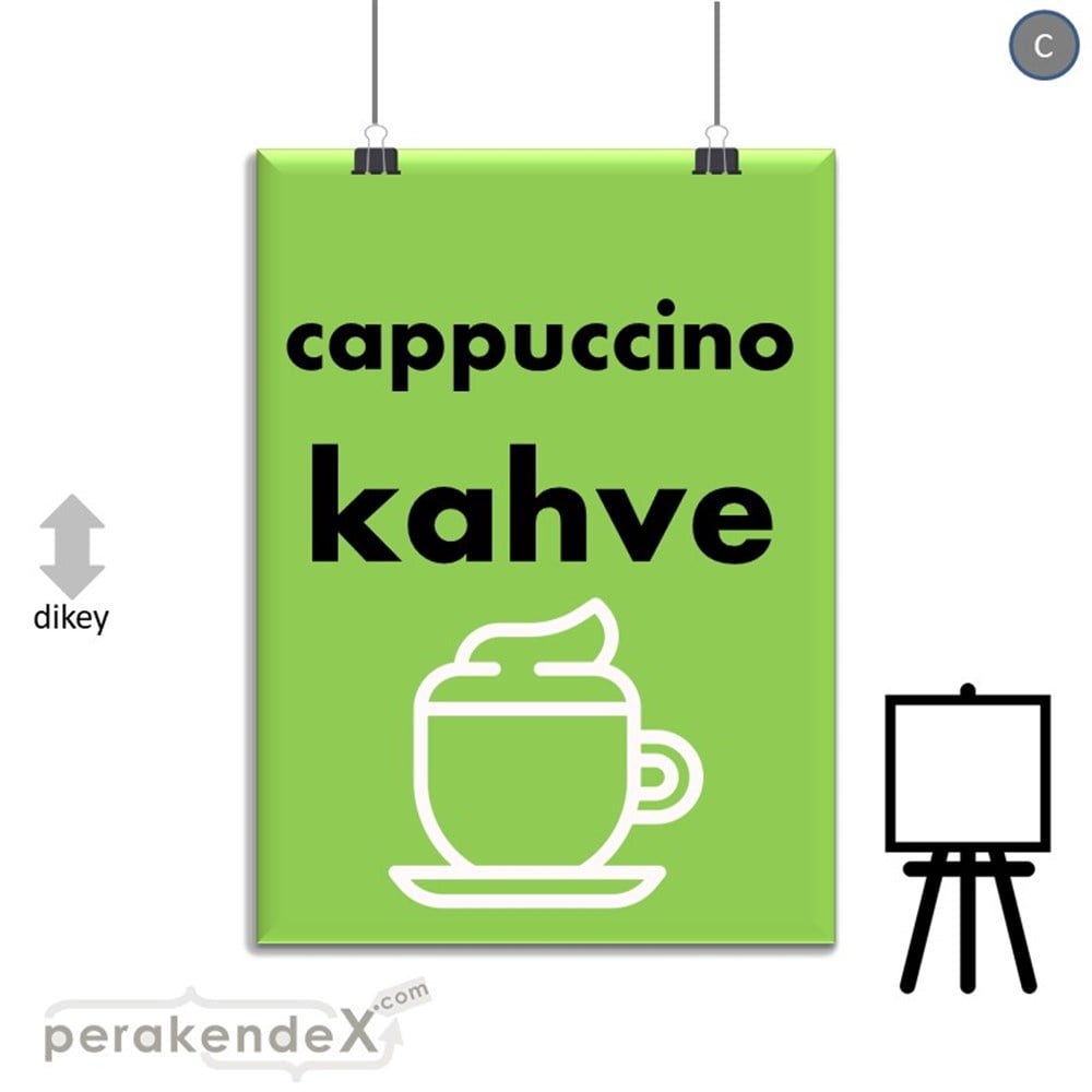 Cappuccino Kahve SERT PLASTİK POSTER,  AFİŞ -dikdörtgen,tek yön baskısert plastik poster,  afiş
