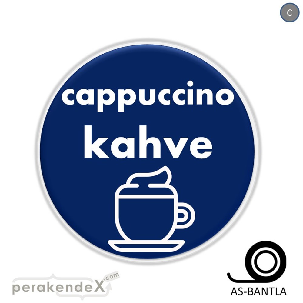 Cappuccino Kahve SERT PLASTİK POSTER,  AFİŞ -oval,tek yön baskısert plastik poster,  afiş