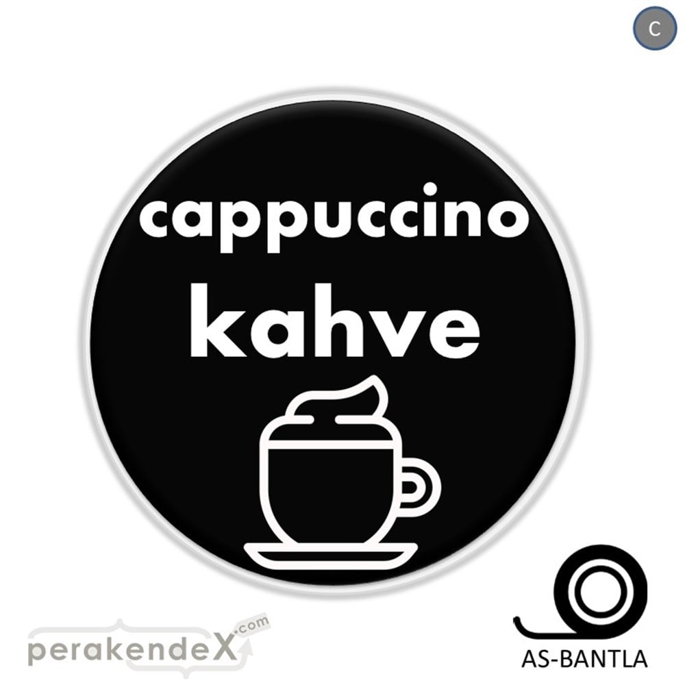 Cappuccino Kahve SERT PLASTİK POSTER,  AFİŞ -oval,tek yön baskısert plastik poster,  afiş