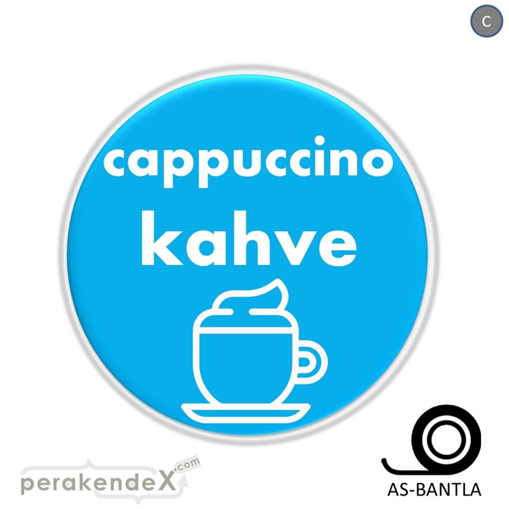 Cappuccino Kahve SERT PLASTİK POSTER,  AFİŞ -oval,tek yön baskısert plastik poster,  afiş
