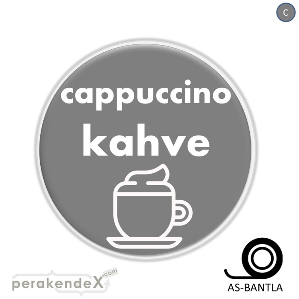 Cappuccino Kahve SERT PLASTİK POSTER,  AFİŞ -oval,tek yön baskısert plastik poster,  afiş
