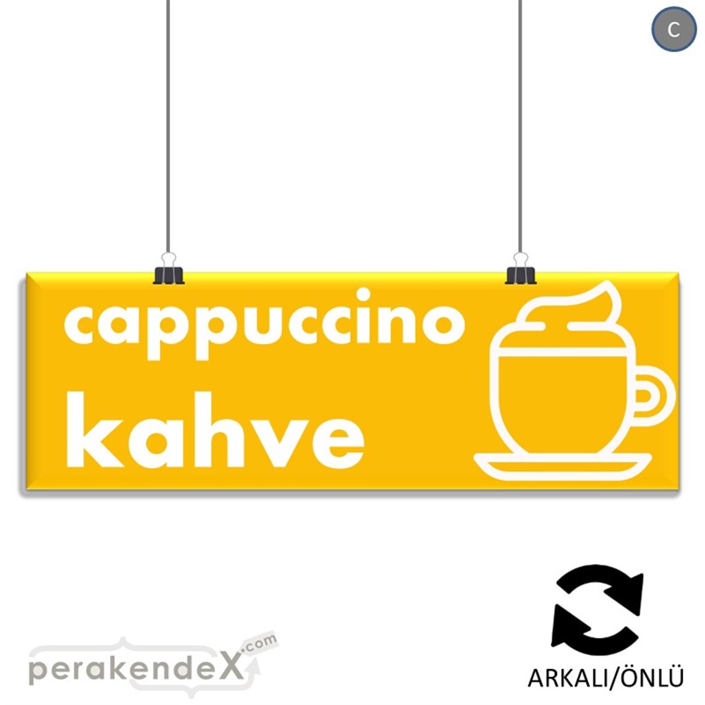 Cappuccino Kahve SERT PLASTİK POSTER,  AFİŞ (BANNER) -dikdörtgen,çift yön baskısert plastik poster,  afiş