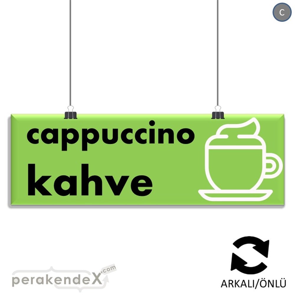 Cappuccino Kahve SERT PLASTİK POSTER,  AFİŞ (BANNER) -dikdörtgen,çift yön baskısert plastik poster,  afiş