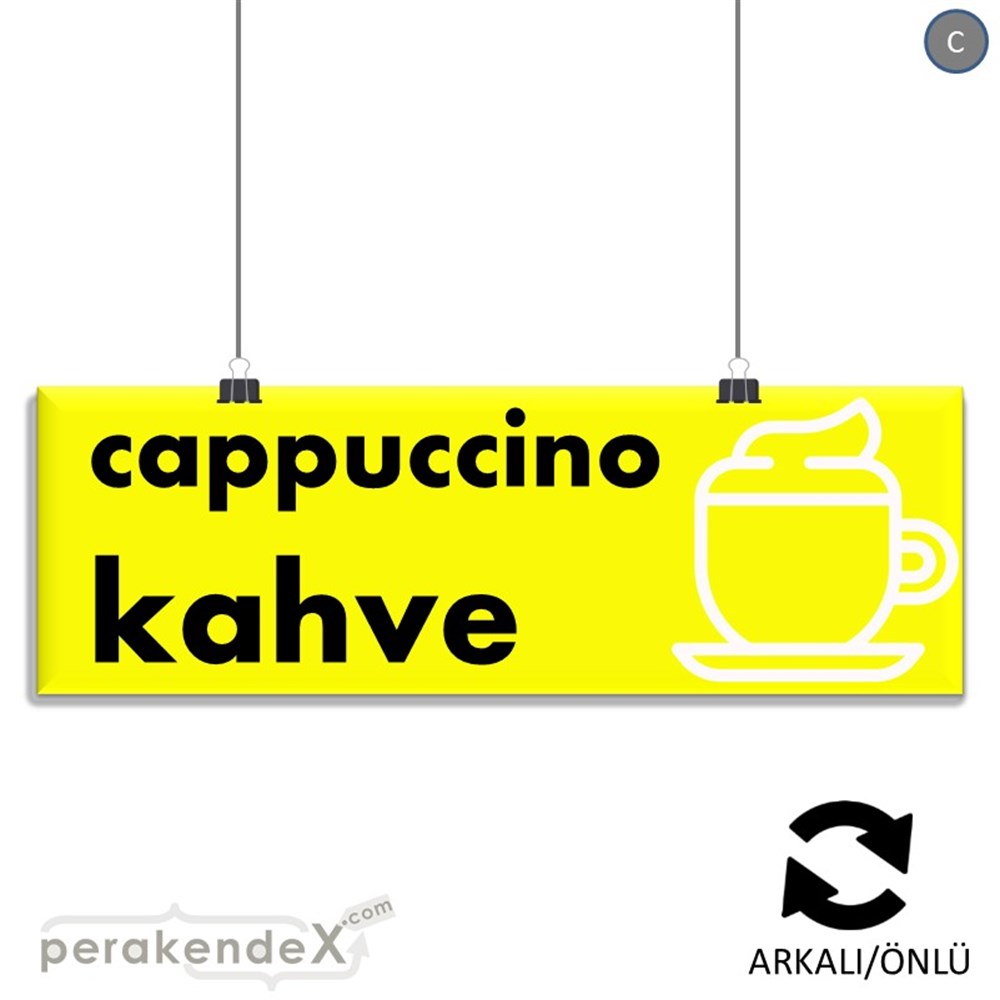 Cappuccino Kahve SERT PLASTİK POSTER,  AFİŞ (BANNER) -dikdörtgen,çift yön baskısert plastik poster,  afiş