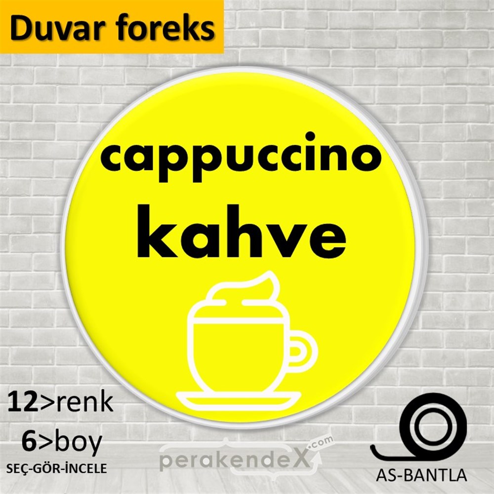 Cappuccino Kahve SERT PLASTİK POSTER,  AFİŞ -oval,tek yön baskısert plastik poster,  afiş