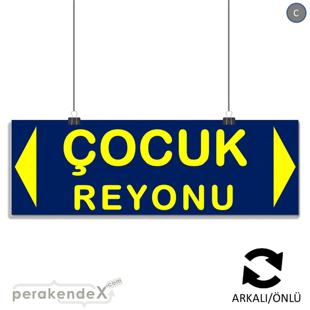 çocuk reyonu yönlendirme SERT PLASTİK BANNER  -dikdörtgen,çift yön baskı