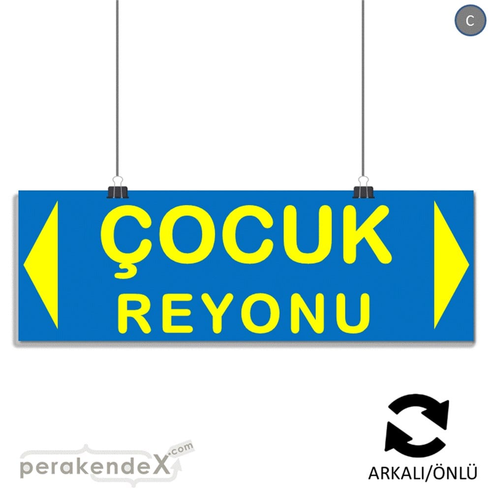 çocuk reyonu yönlendirme SERT PLASTİK BANNER  -dikdörtgen,çift yön baskı