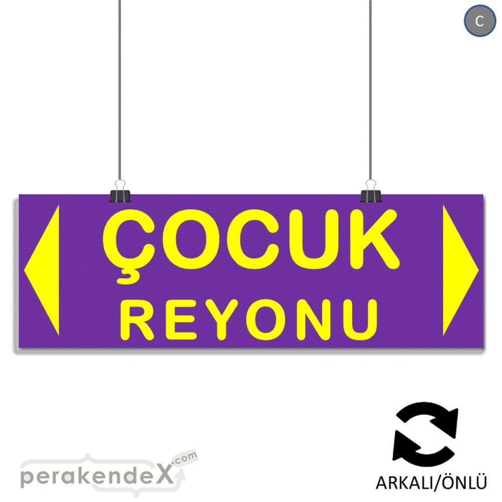 çocuk reyonu yönlendirme SERT PLASTİK BANNER  -dikdörtgen,çift yön baskı