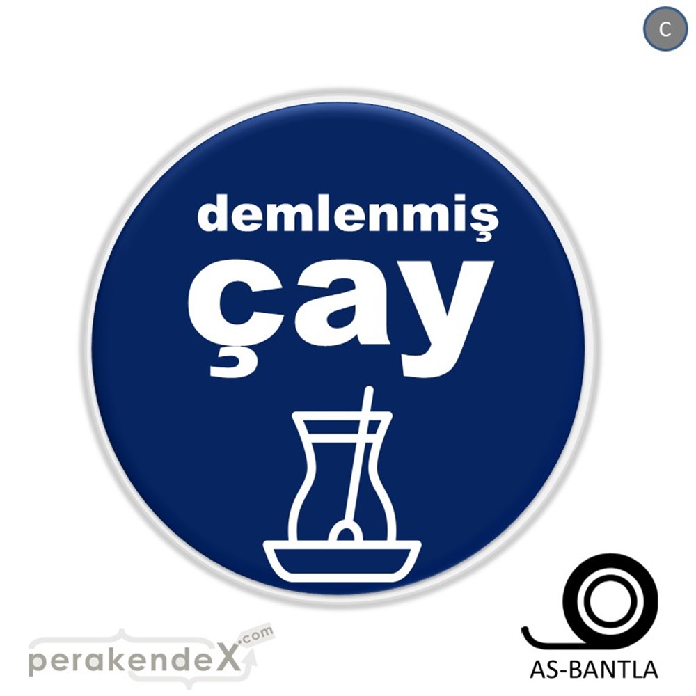 Demlenmiş Çay  SERT PLASTİK POSTER,  AFİŞ -oval,tek yön baskısert plastik poster,  afiş