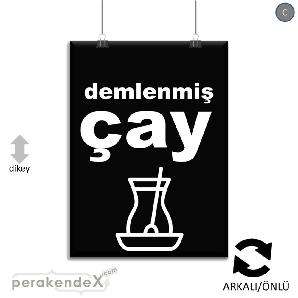 Demlenmiş Çay  SERT PLASTİK POSTER,  AFİŞ -dikdörtgen,çift yön baskısert plastik poster,  afiş