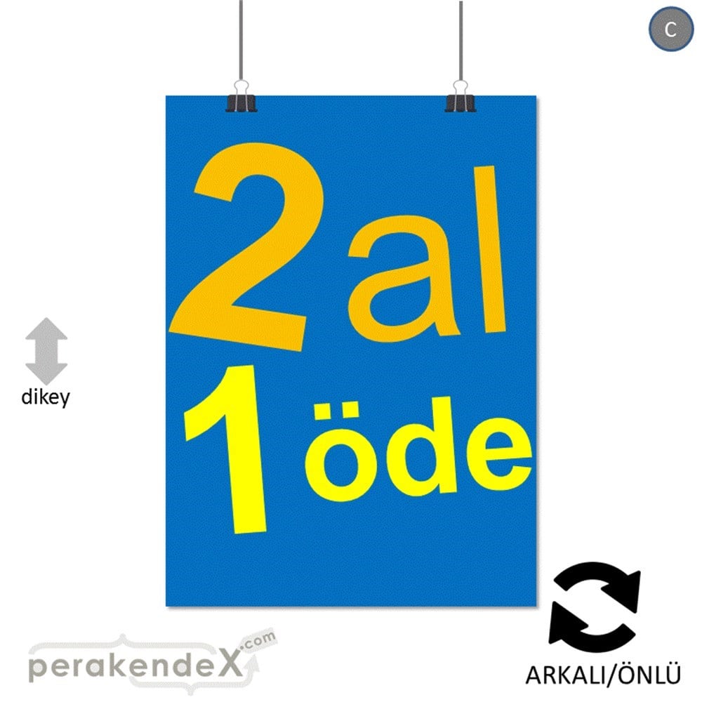 2 al 1 öde SERT PLASTİK POSTER -dikdörtgen,çift yön baskı