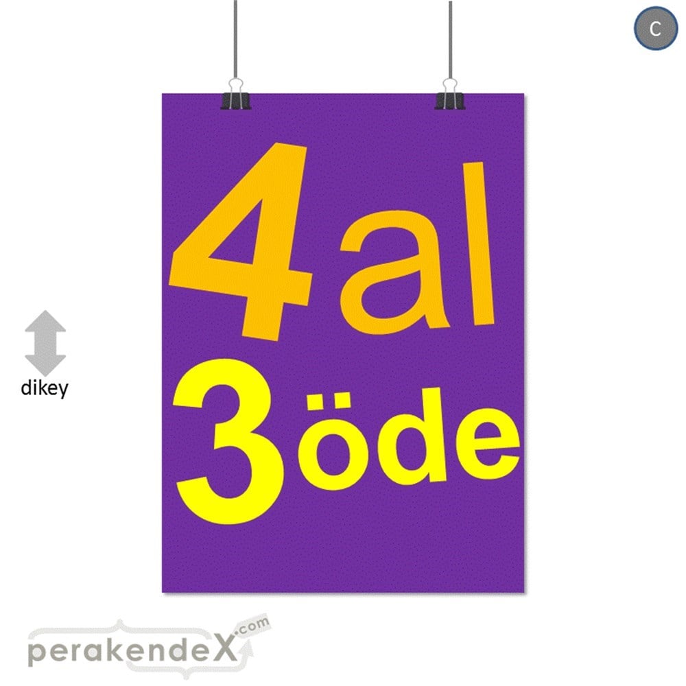 4 al 3 öde SERT PLASTİK POSTER -dikdörtgen,tek yön baskı