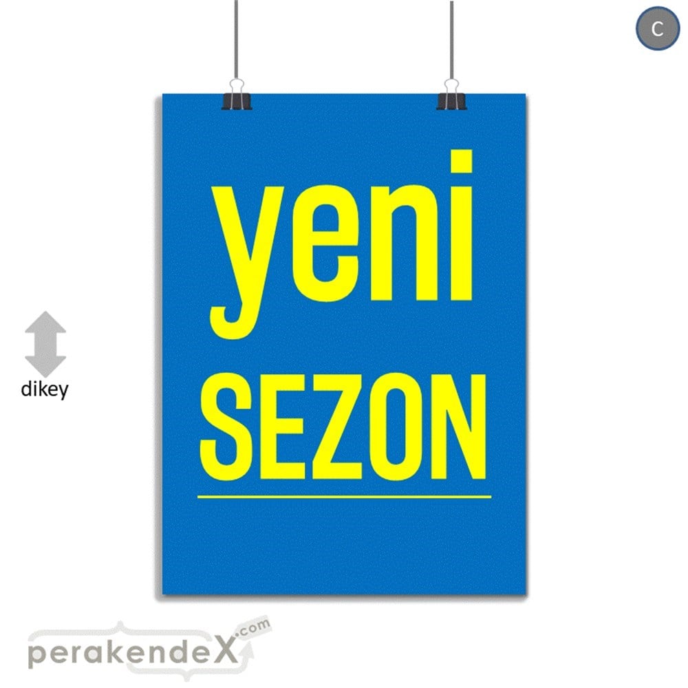 yeni sezon ++ SERT PLASTİK POSTER,  AFİŞ -dikdörtgen,tek yön baskı