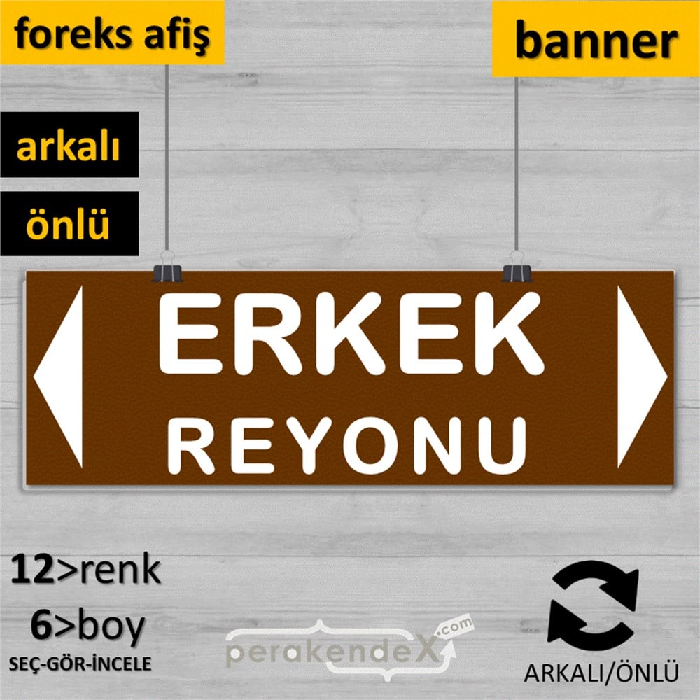 erkek reyonu yönlendirme SERT PLASTİK BANNER  -dikdörtgen,çift yön baskı