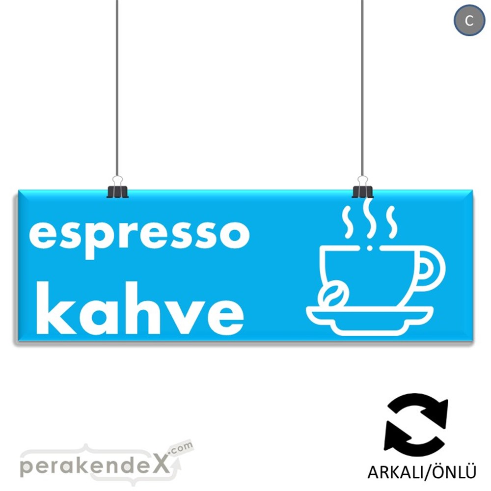 Espresso Kahve SERT PLASTİK POSTER,  AFİŞ (BANNER) -dikdörtgen,çift yön baskısert plastik poster,  afiş