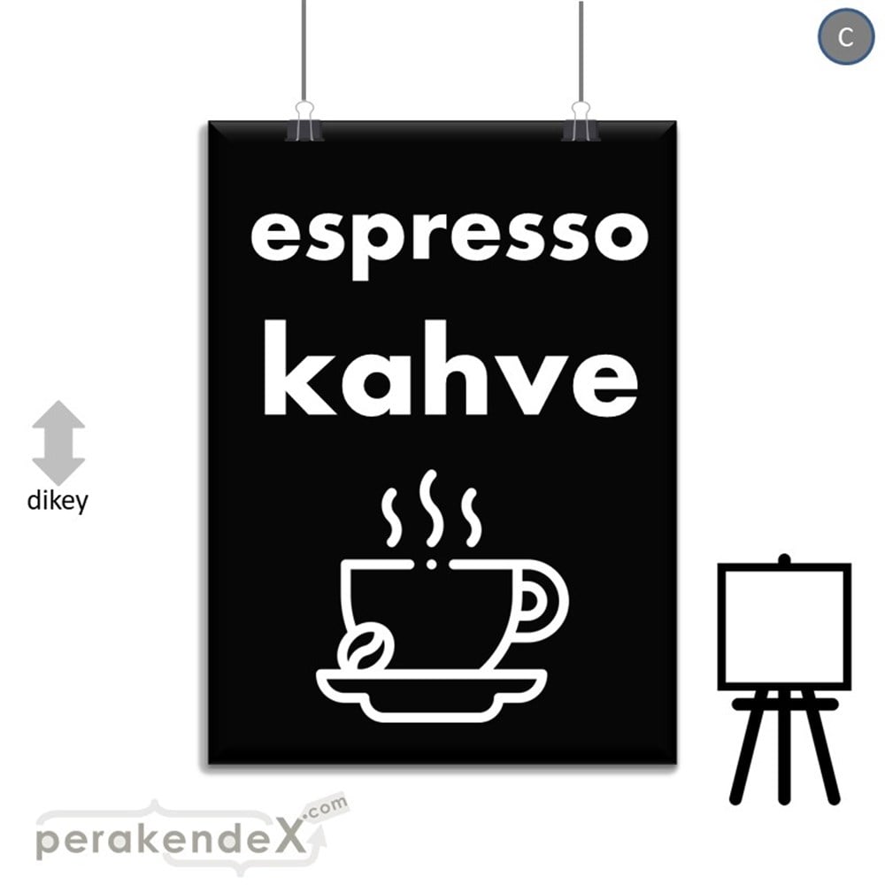 Espresso Kahve SERT PLASTİK POSTER,  AFİŞ -dikdörtgen,tek yön baskısert plastik poster,  afiş