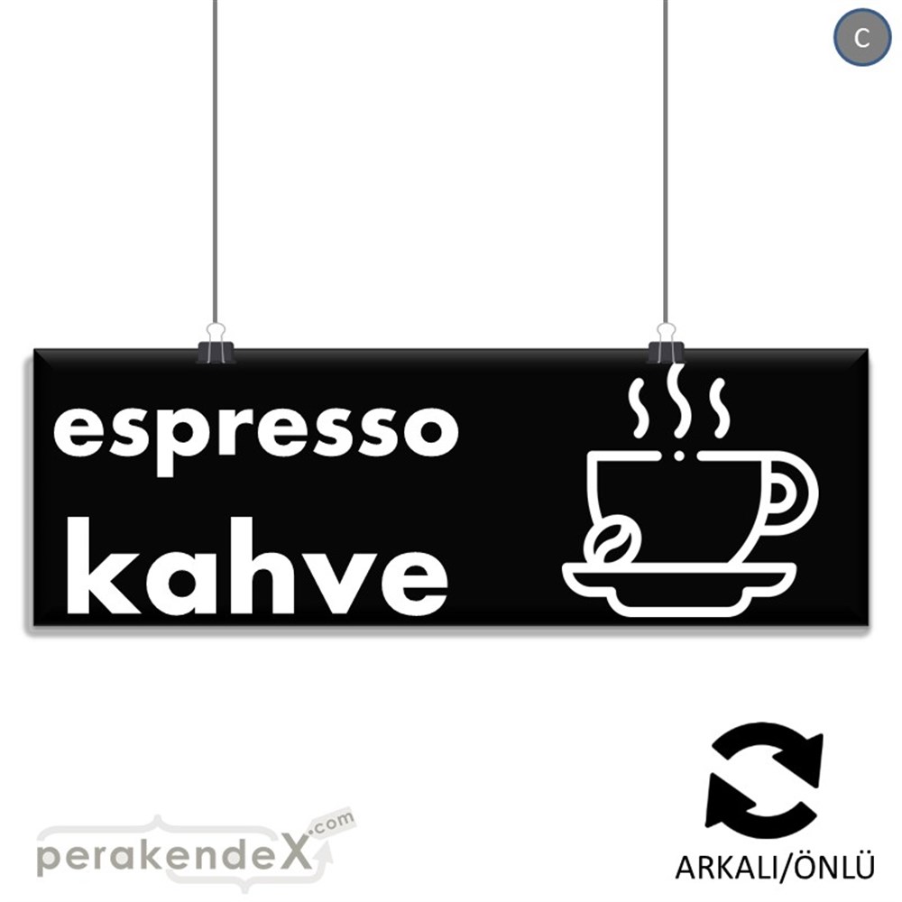 Espresso Kahve SERT PLASTİK POSTER,  AFİŞ (BANNER) -dikdörtgen,çift yön baskısert plastik poster,  afiş
