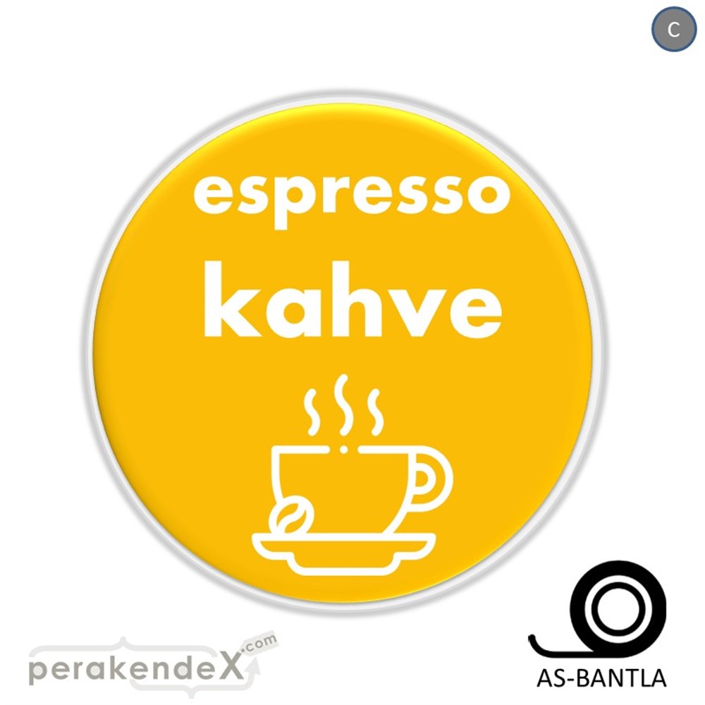 Espresso Kahve SERT PLASTİK POSTER,  AFİŞ -oval,tek yön baskısert plastik poster,  afiş