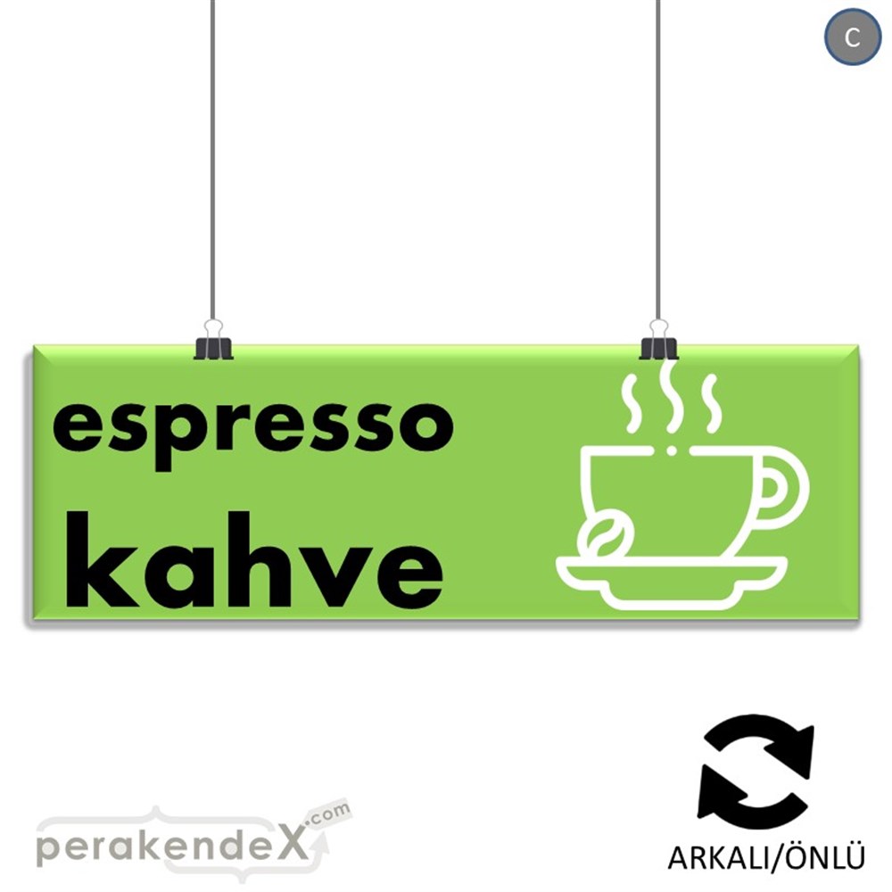 Espresso Kahve SERT PLASTİK POSTER,  AFİŞ (BANNER) -dikdörtgen,çift yön baskısert plastik poster,  afiş
