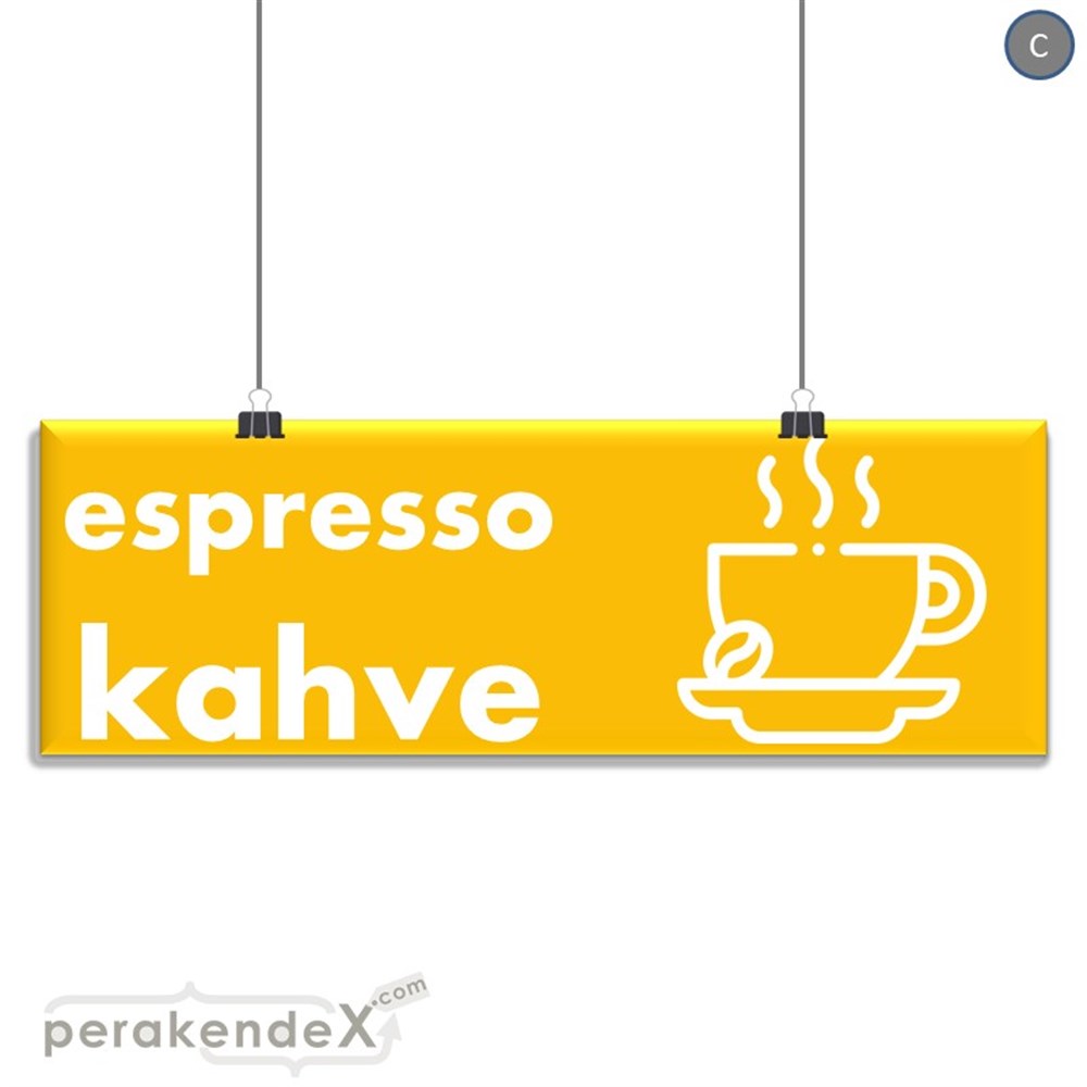 Espresso Kahve SERT PLASTİK POSTER,  AFİŞ (BANNER) -dikdörtgen,tek yön baskısert plastik poster,  afiş