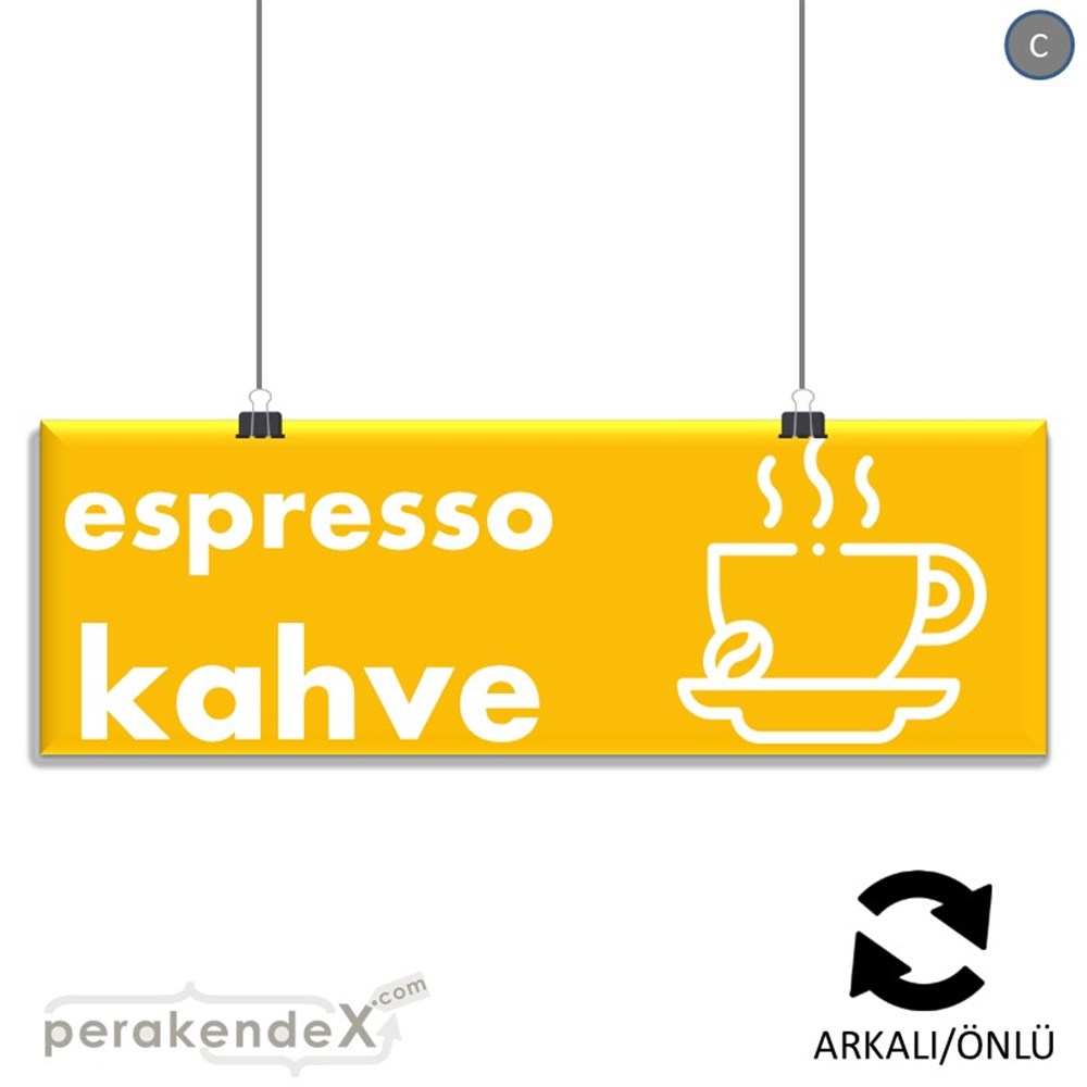 Espresso Kahve SERT PLASTİK POSTER,  AFİŞ (BANNER) -dikdörtgen,çift yön baskısert plastik poster,  afiş