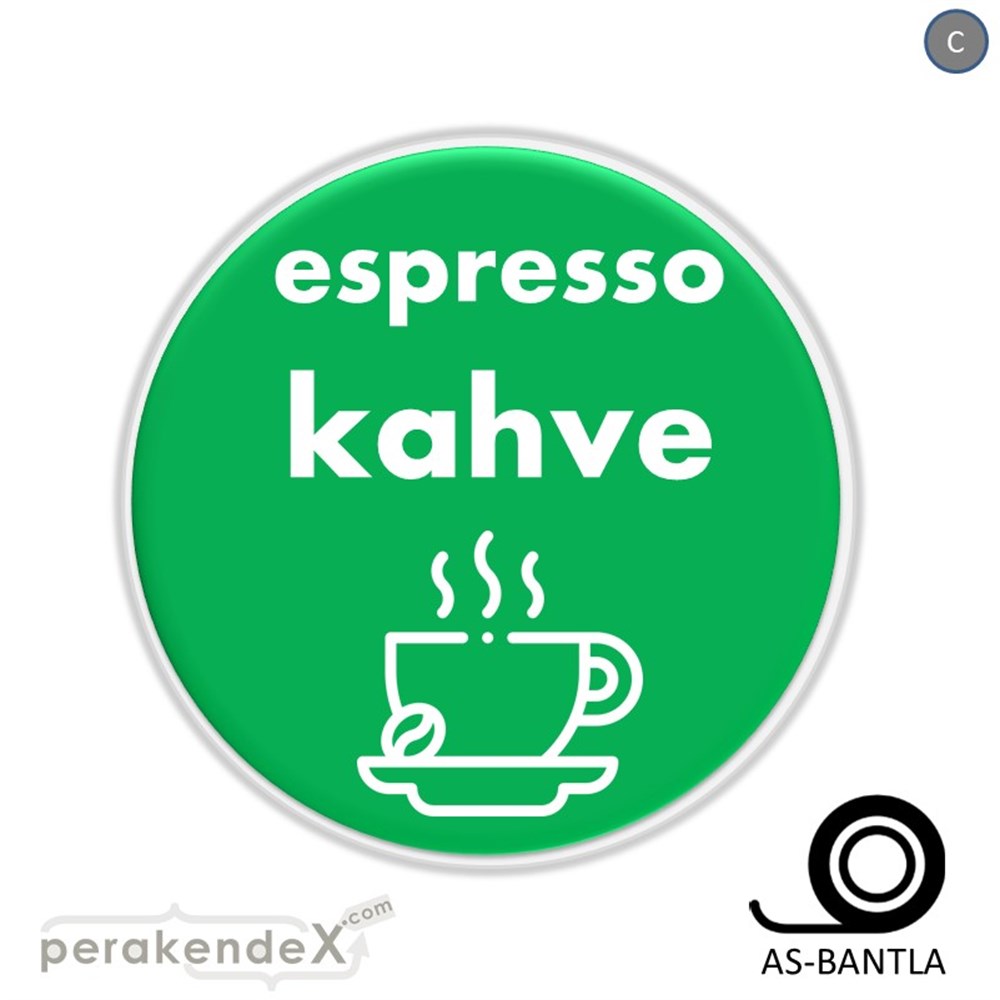 Espresso Kahve SERT PLASTİK POSTER,  AFİŞ -oval,tek yön baskısert plastik poster,  afiş