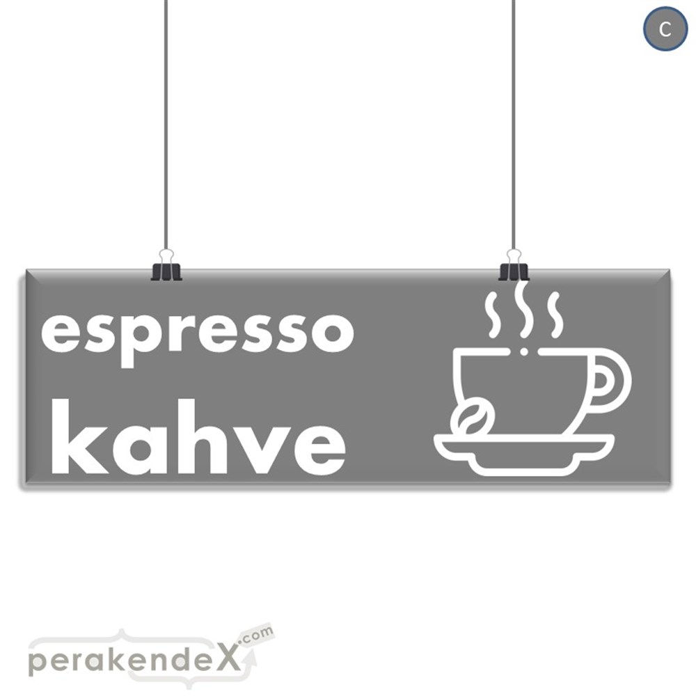 Espresso Kahve SERT PLASTİK POSTER,  AFİŞ (BANNER) -dikdörtgen,tek yön baskısert plastik poster,  afiş
