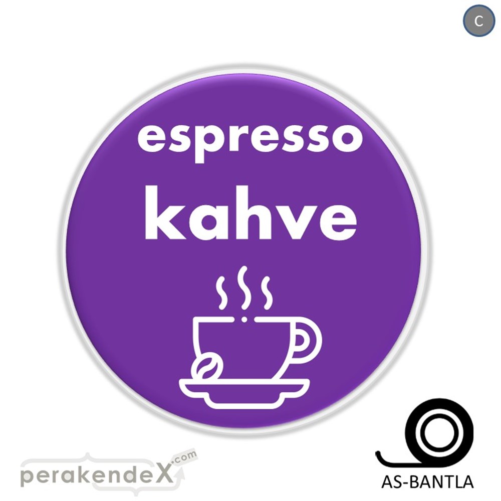 Espresso Kahve SERT PLASTİK POSTER,  AFİŞ -oval,tek yön baskısert plastik poster,  afiş