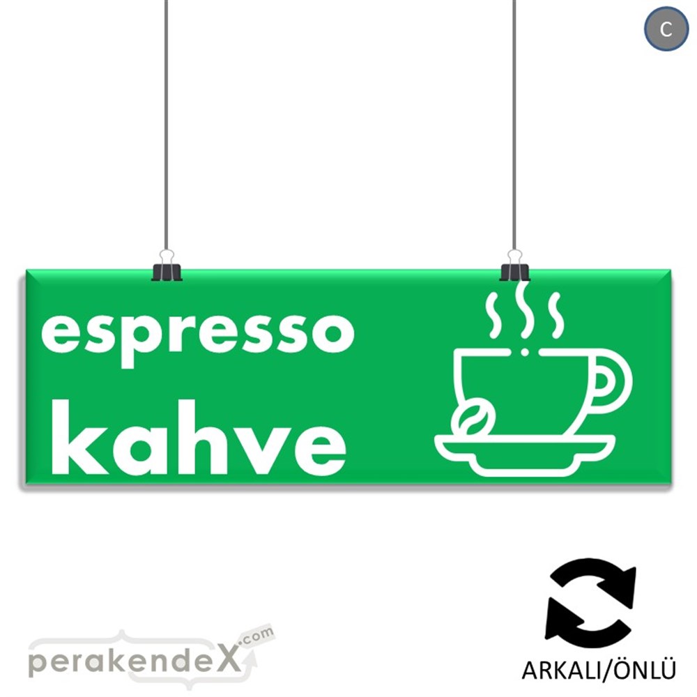 Espresso Kahve SERT PLASTİK POSTER,  AFİŞ (BANNER) -dikdörtgen,çift yön baskısert plastik poster,  afiş