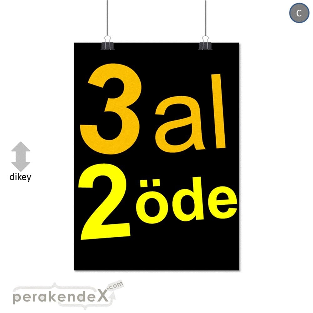 3 al 2 öde SERT PLASTİK POSTER -dikdörtgen,tek yön baskı