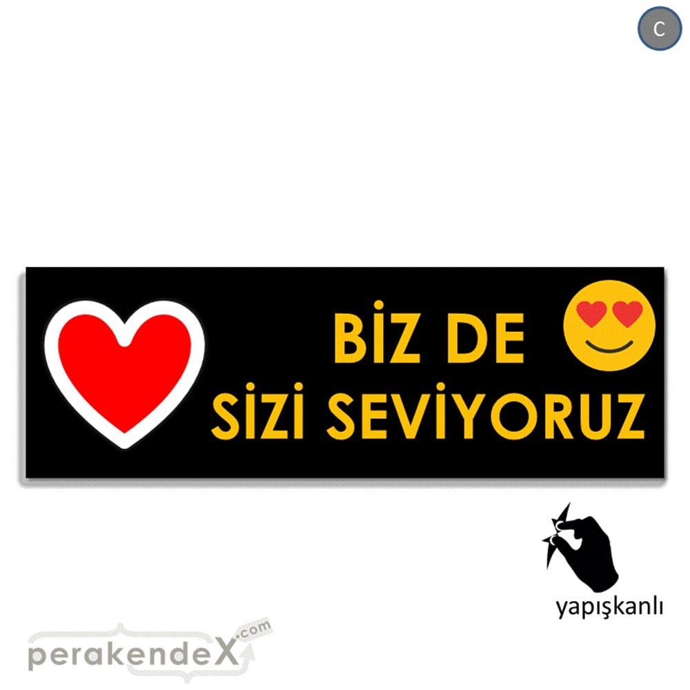 biz de sizi seviyoruz VİTRİN, CAM FOLYO,  VİNİL (BANNER) -dikdörtgen,tek yön baskı