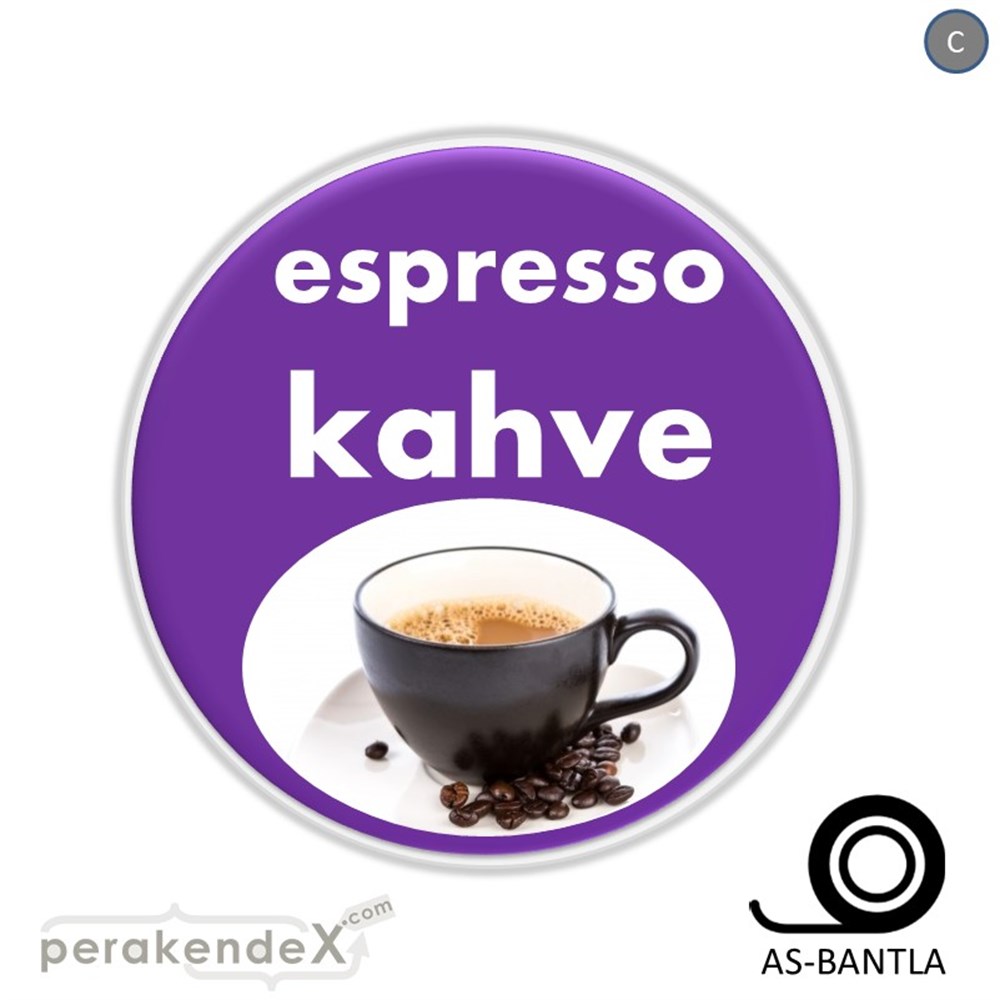 Filtre Kahve (Resimli) SERT PLASTİK POSTER,  AFİŞ -oval,tek yön baskısert plastik poster,  afiş