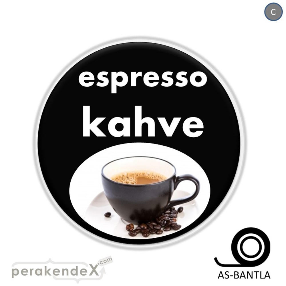 Filtre Kahve (Resimli) SERT PLASTİK POSTER,  AFİŞ -oval,tek yön baskısert plastik poster,  afiş