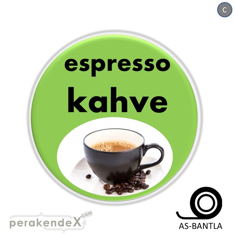 Filtre Kahve (Resimli) SERT PLASTİK POSTER,  AFİŞ -oval,tek yön baskısert plastik poster,  afiş