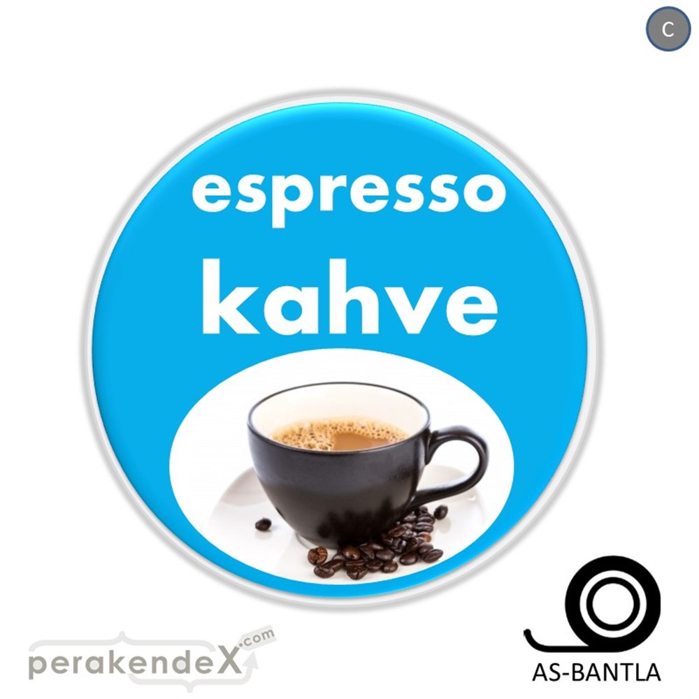 Filtre Kahve (Resimli) SERT PLASTİK POSTER,  AFİŞ -oval,tek yön baskısert plastik poster,  afiş