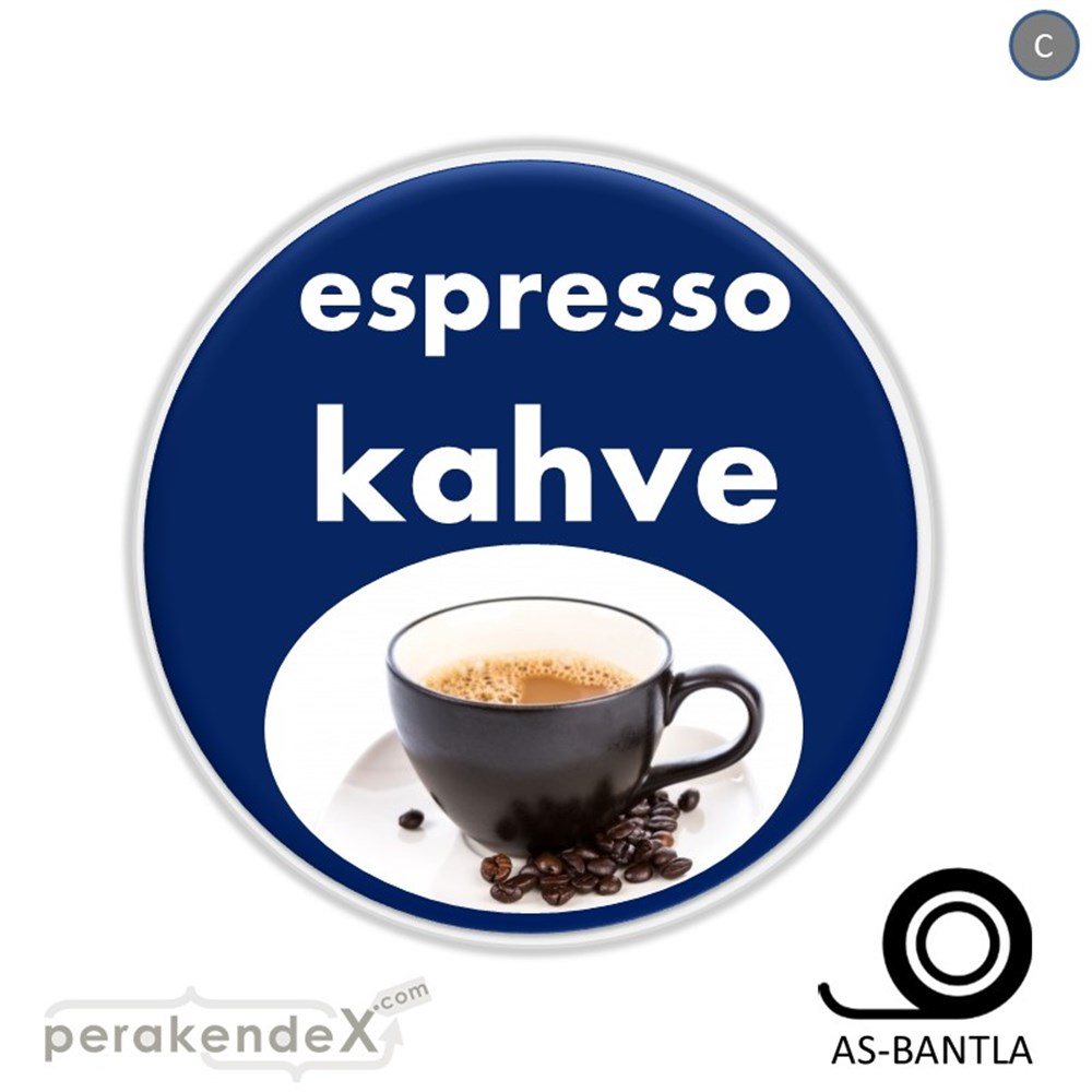 Filtre Kahve (Resimli) SERT PLASTİK POSTER,  AFİŞ -oval,tek yön baskısert plastik poster,  afiş