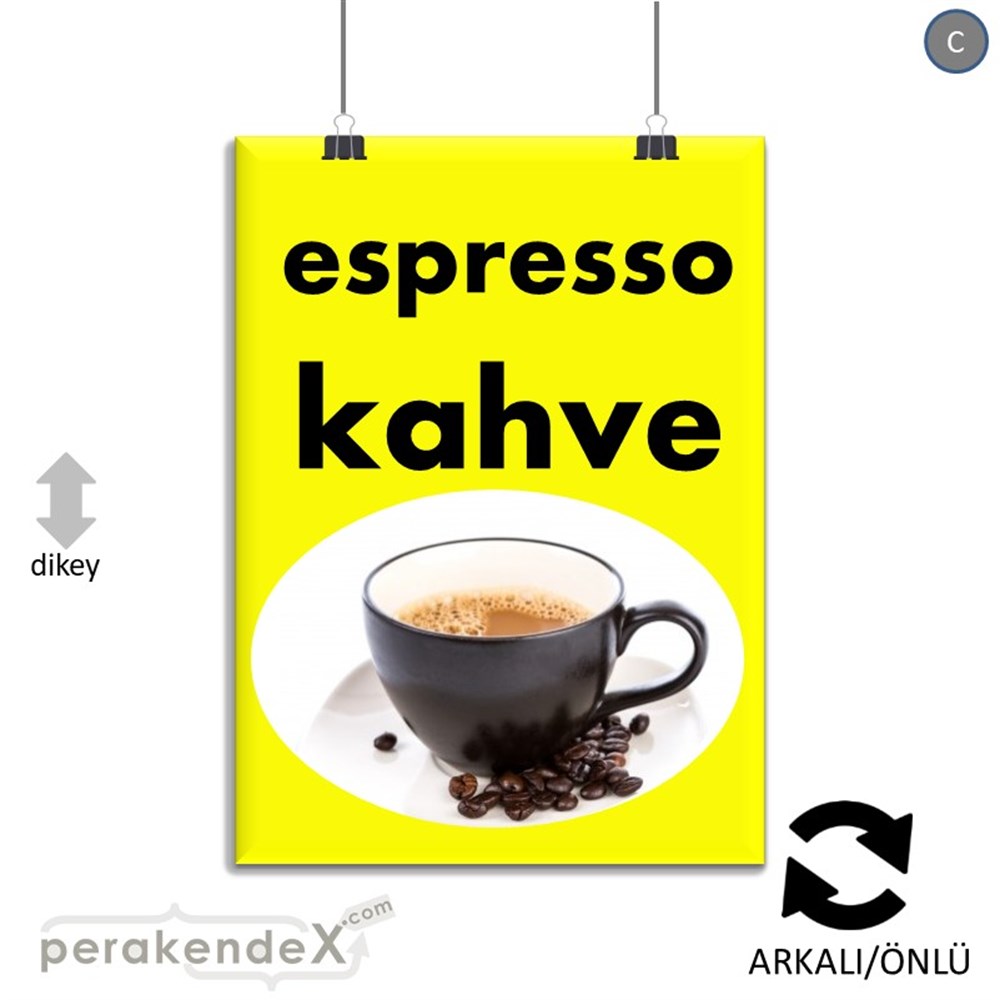 Filtre Kahve (Resimli) SERT PLASTİK POSTER,  AFİŞ -dikdörtgen,çift yön baskısert plastik poster,  afiş