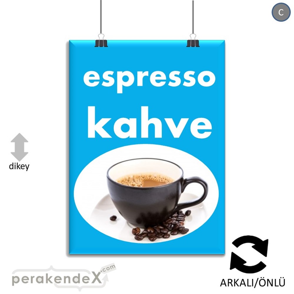 Filtre Kahve (Resimli) SERT PLASTİK POSTER,  AFİŞ -dikdörtgen,çift yön baskısert plastik poster,  afiş