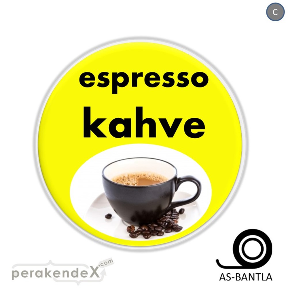 Filtre Kahve (Resimli) SERT PLASTİK POSTER,  AFİŞ -oval,tek yön baskısert plastik poster,  afiş