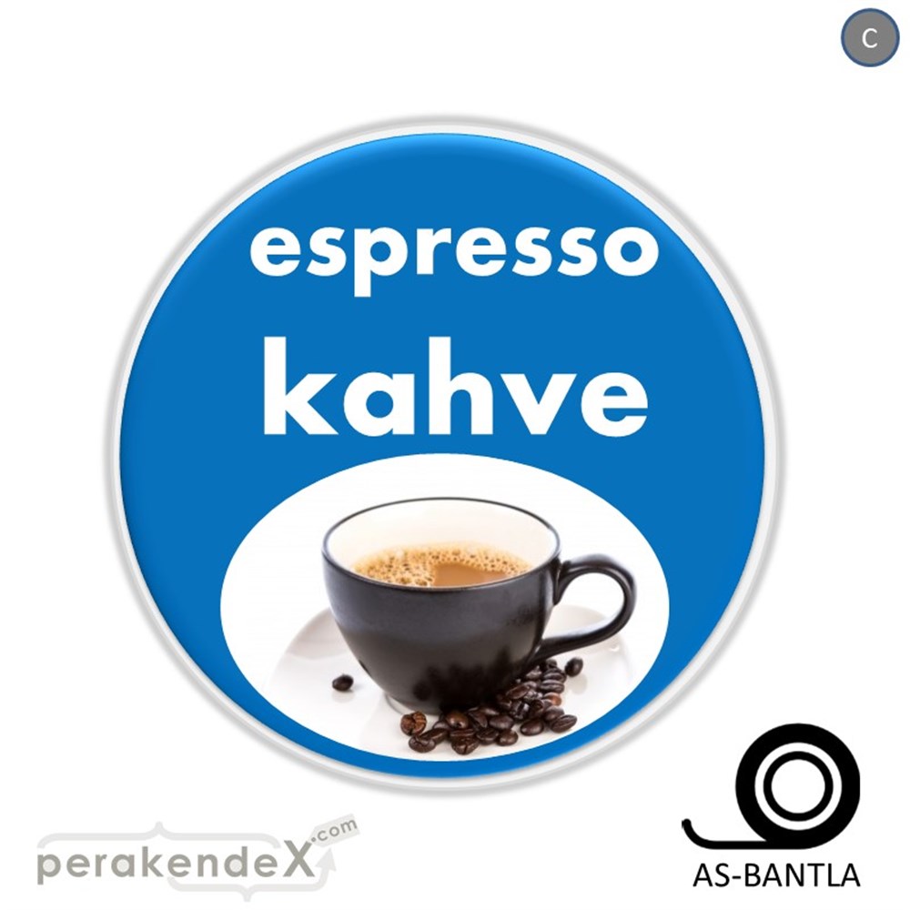 Filtre Kahve (Resimli) SERT PLASTİK POSTER,  AFİŞ -oval,tek yön baskısert plastik poster,  afiş