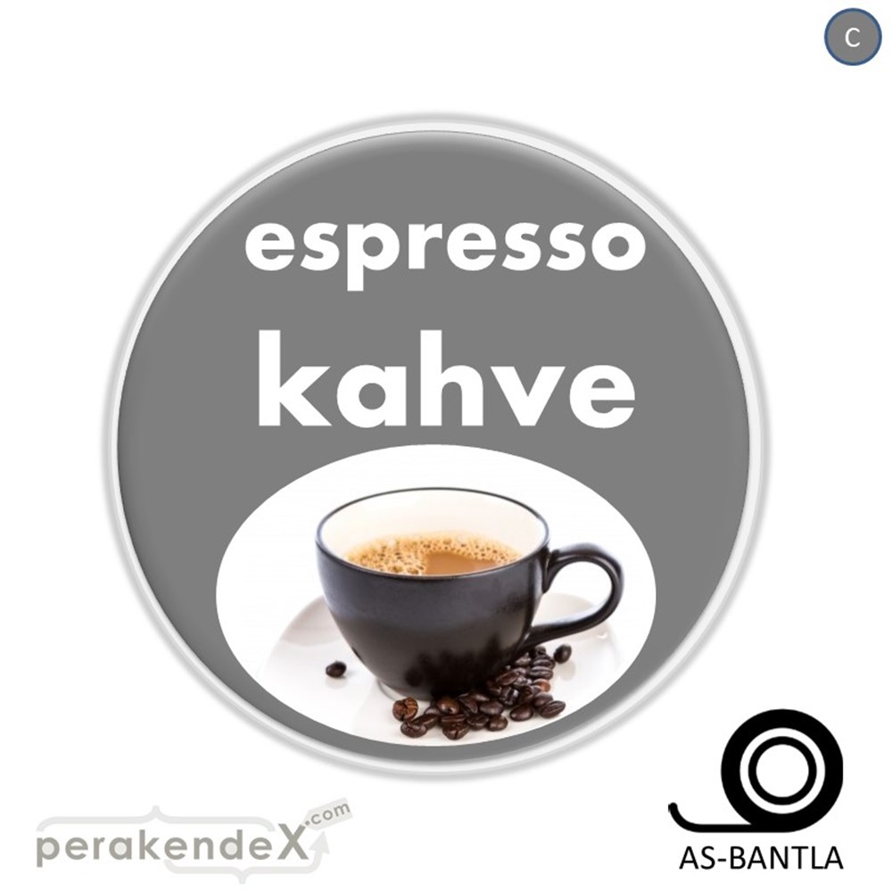 Filtre Kahve (Resimli) SERT PLASTİK POSTER,  AFİŞ -oval,tek yön baskısert plastik poster,  afiş