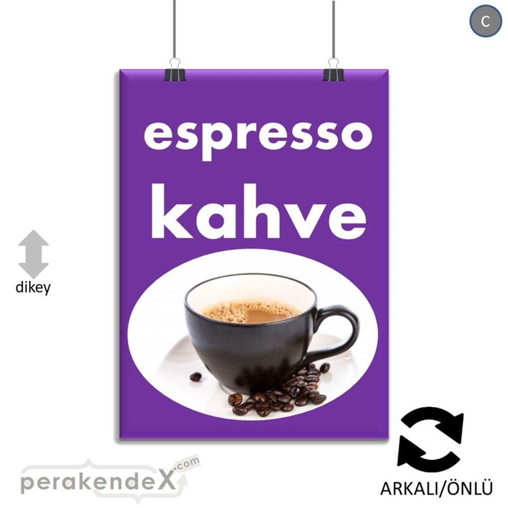 Filtre Kahve (Resimli) SERT PLASTİK POSTER,  AFİŞ -dikdörtgen,çift yön baskısert plastik poster,  afiş