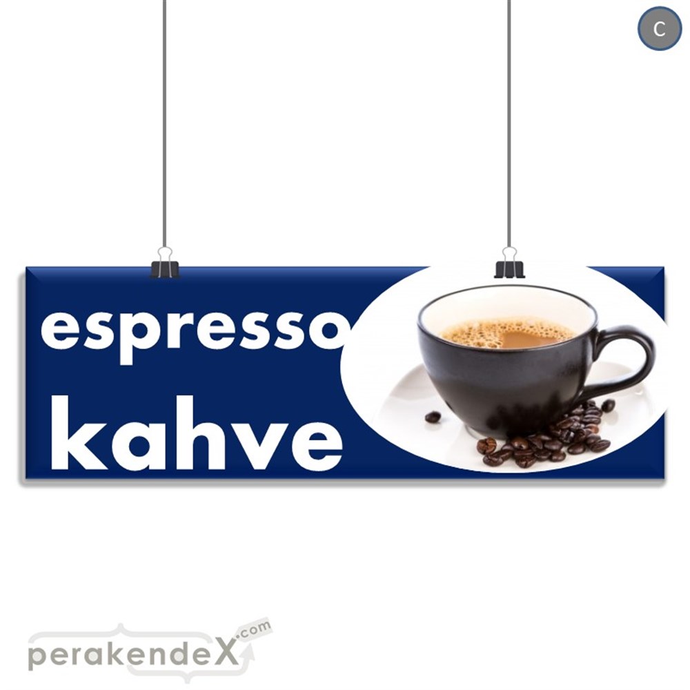 Filtre Kahve (Resimli) SERT PLASTİK POSTER,  AFİŞ (BANNER) -dikdörtgen,tek yön baskısert plastik poster,  afiş