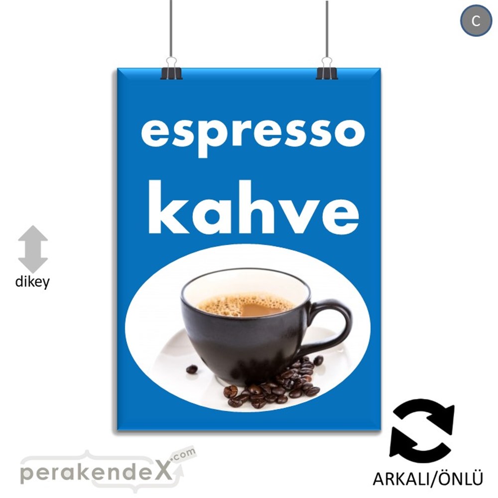 Filtre Kahve (Resimli) SERT PLASTİK POSTER,  AFİŞ -dikdörtgen,çift yön baskısert plastik poster,  afiş