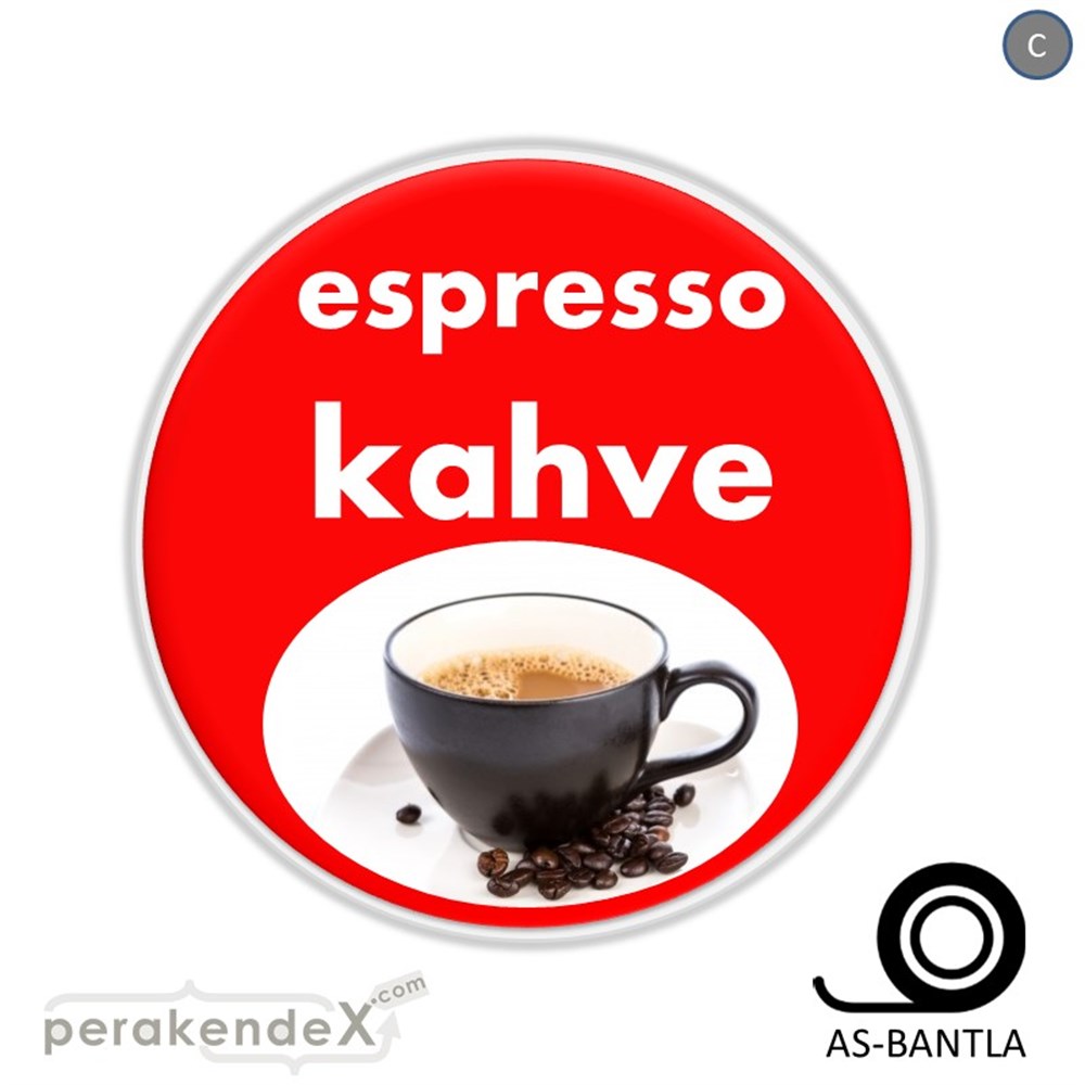 Filtre Kahve (Resimli) SERT PLASTİK POSTER,  AFİŞ -oval,tek yön baskısert plastik poster,  afiş