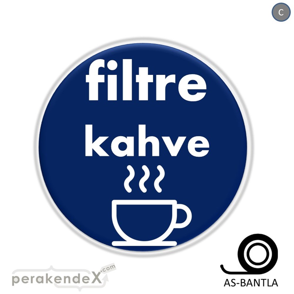 Filtre Kahve SERT PLASTİK POSTER,  AFİŞ -oval,tek yön baskısert plastik poster,  afiş
