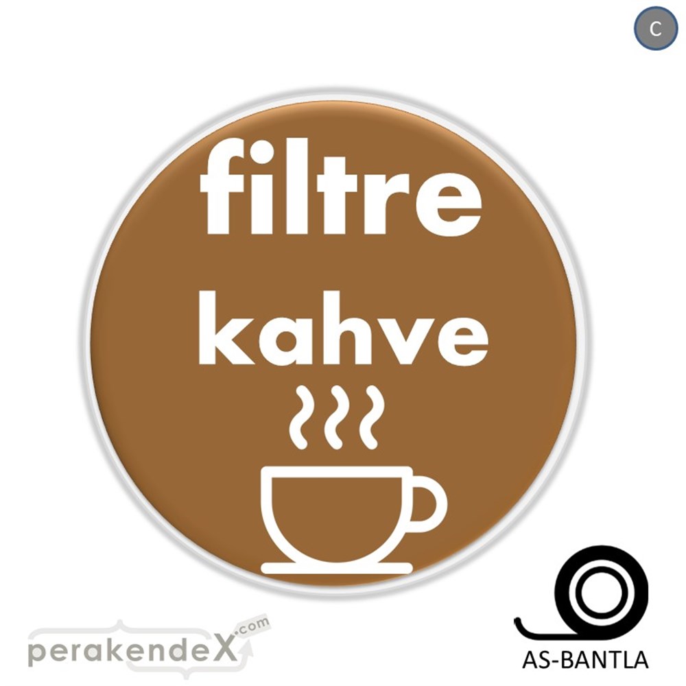 Filtre Kahve SERT PLASTİK POSTER,  AFİŞ -oval,tek yön baskısert plastik poster,  afiş