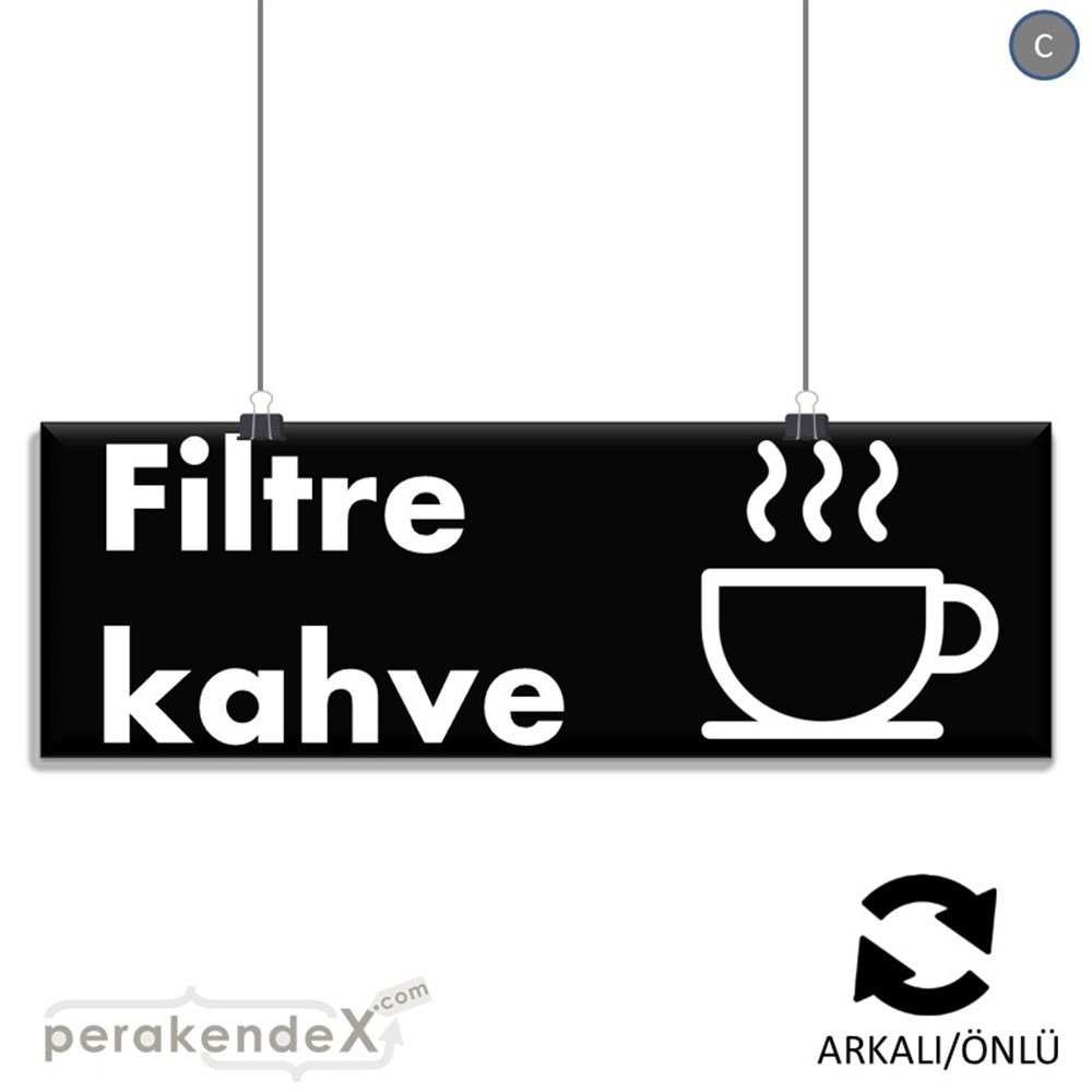Filtre Kahve SERT PLASTİK POSTER,  AFİŞ (BANNER) -dikdörtgen,çift yön baskısert plastik poster,  afiş